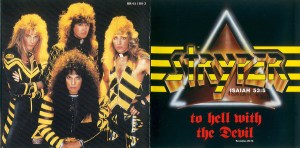 Stryper Yes, they're dudes, Father forgive them!